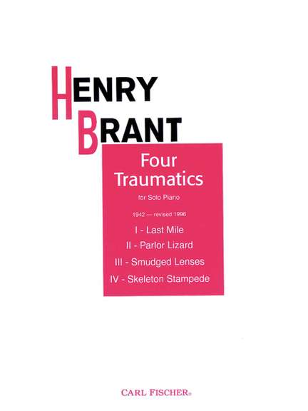 Henry Brant: Four Traumatics