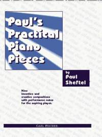 Paul Sheftel: Paul Practical Piano Pieces