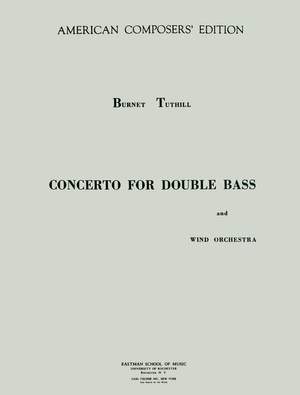 Burnet C. Tuthill: Concerto Double Bass and Wind Orchestra, Op. 45