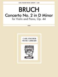 Max Bruch: Concerto No.2 In D Minor