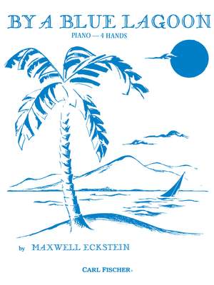 Maxwell Eckstein: By A Blue Lagoon