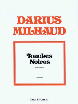 Darius Milhaud: Touches Noires