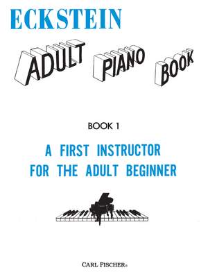Maxwell Eckstein: Adult Piano Book 1