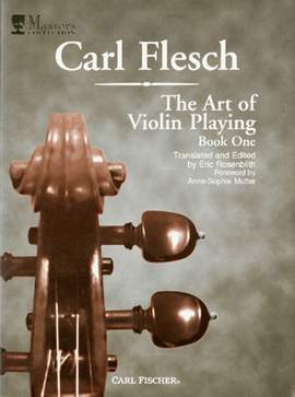 Carl Flesch: The Art Of Violin Playing
