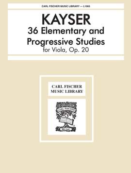 Heinrich Ernst Kayser: 36 Elementary and Progressive Studies