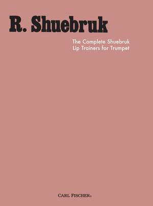 The Complete Shuebruk Lip Trainers for Trumpet