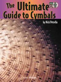 Nick Petrella: The Ulitmate Guide To Cymbals