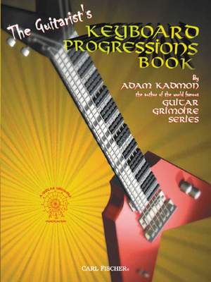 Adam Kadmon: The Guitarist's Keyboard Progressions Book
