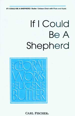 Eugene Butler: If I Could Be A Shepherd