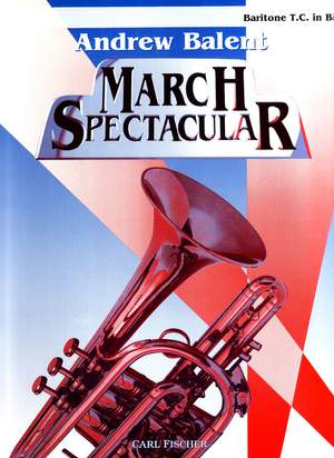 Harold Bennett_John Philip Sousa: Andrew Balent March Spectacular