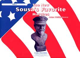 John Philip Sousa: The New Sousa's Favorite Marches