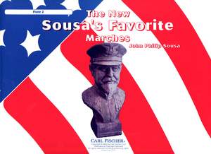John Philip Sousa: The New Sousa's Favorite Marches