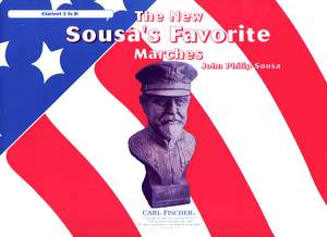 John Philip Sousa: The New Sousa's Favorite Marches
