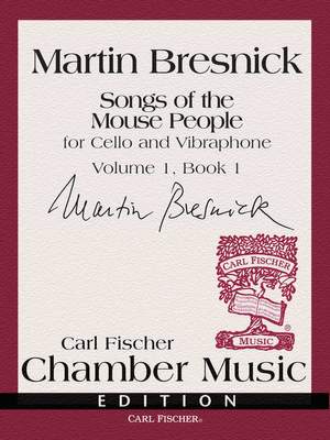 Martin Bresnick: Song Of The Mouse People