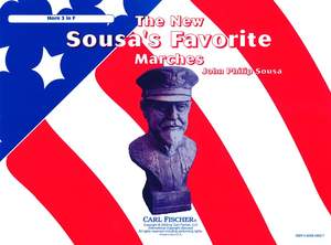 John Philip Sousa: The New Sousa's Favorite Marches