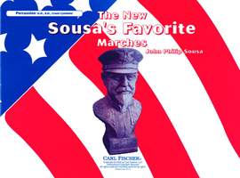 John Philip Sousa: The New Sousa's Favorite Marches