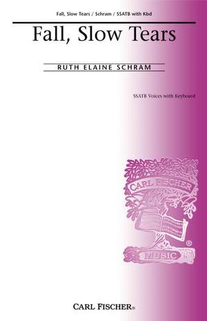 Ruth Elaine Schram: Fall, Slow Tears