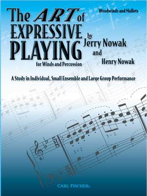 Jerry Nowak_Henry Nowak: Art Of Expressive Playing for Winds and Percussion