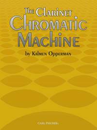 Opperman: The Clarinet Chromatic Machine