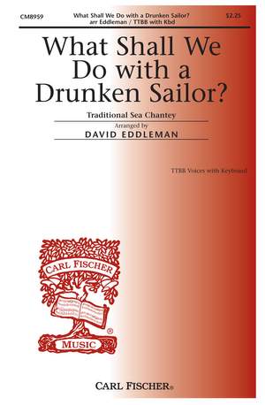 Traditional: What shall we do with a drunken Sailor?