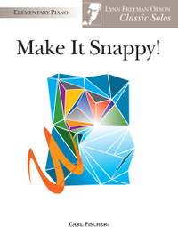 Lynn Freeman Olson: Make It Snappy!