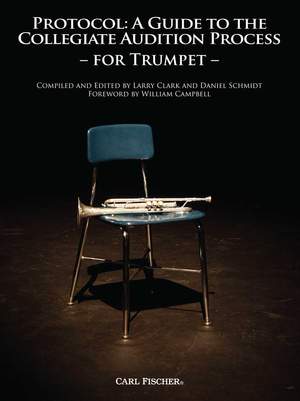 Protocol: A Guide To The Collegiate Audition Process for Trumpet