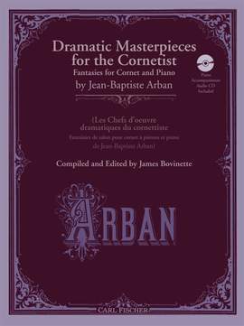 James Bovinette: Dramatic Masterpieces for The Cornetist