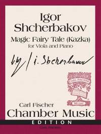 Shcherbakov: Magic Fairy Tale (Kazka)