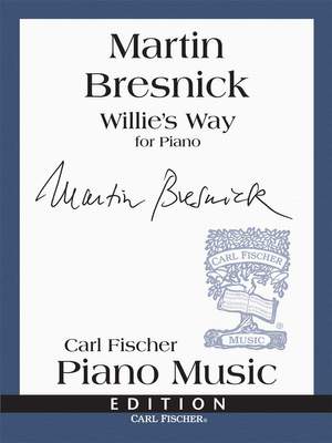 Martin Bresnick: Willie's Way