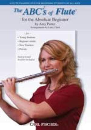 The ABCs of Flute for the Absolute Beginner