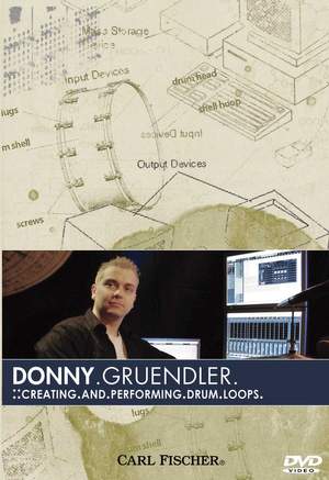 Donald Gruendler: Creating and Performing Drum Loops