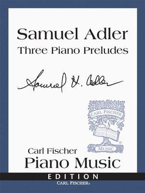 Samuel Adler: Three Piano Preludes