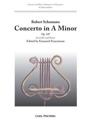 Robert Schumann: Concerto for Cello in A Minor