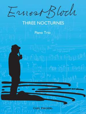 Ernest Bloch: Three Nocturnes