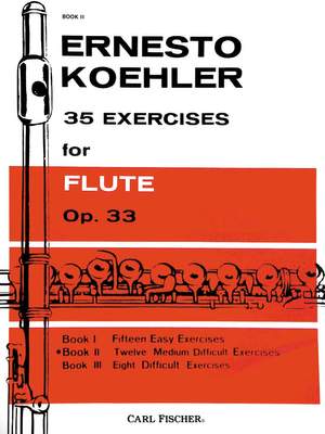 Ernesto Köhler: 35 Exercises for Flute, Opus 33, Book II