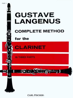 Gustave Langenus: Langenus: Complete Method For Clarinet Vol. 1