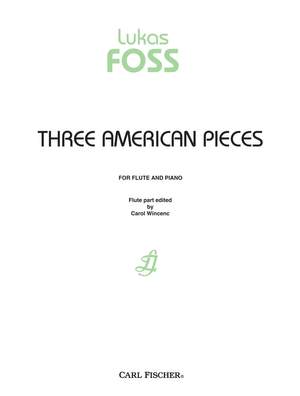 Lukas Foss: Three American Pieces