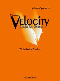 Kalmen Opperman: Virtuoso Velocity Studies for Clarinet
