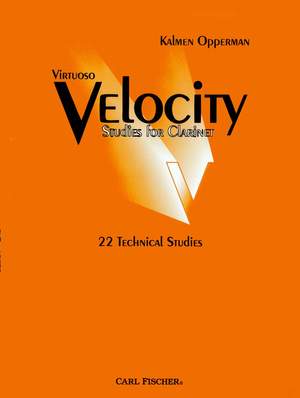 Kalmen Opperman: Virtuoso Velocity Studies for Clarinet