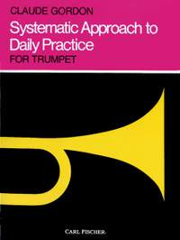 Claude Gordon: Systematic Approach To Daily