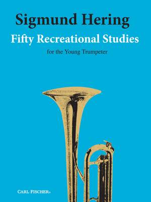 Sigmund Hering: 50 Recreational Studies for the Young Trumpeter