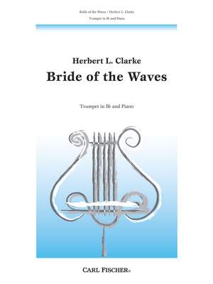 Herbert L. Clarke: Bride Of The Wave