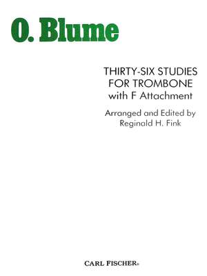 O. Blume: 36 Studies for Trombone w/ F Attachment