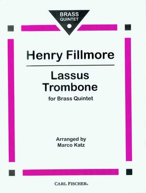 Henry Fillmore: Lassus Trombone