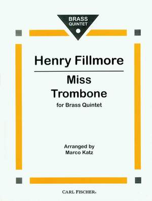 Henry Fillmore: Miss Trombone