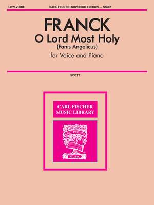 César Franck: O Lord Most Holy [Panis Angelicus]