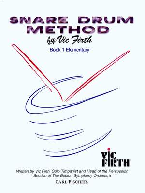 Vic Firth: Snare Drum Method, Book 1