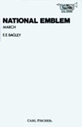 Edwin Eugene Bagley: National Emblem (March)