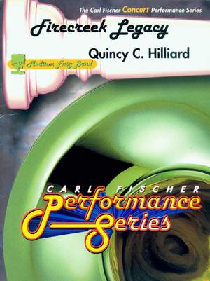 Quincy C. Hilliard: Firecreek Legacy