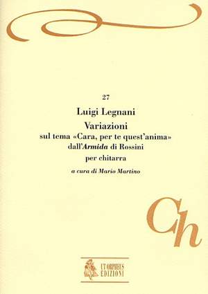 Legnani, L: Variations on the theme Cara, per te quest’anima from Rossini’s Armida